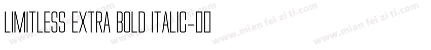 LIMITLESS EXTRA BOLD ITALIC字体转换